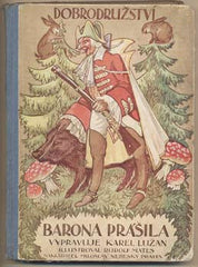 LUŽAN; KAREL: DOBRODRUŽSTVÍ BARONA PRÁŠILA. - 1929. Ilustrace RUDOLF MATES.