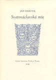 NERUDA; JAN: SVATOVÁCLAVSKÁ MŠE. - 1938. Kresby JAN KONŮPEK. Vydal JAROSLAV PICKA.