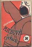 Mrkvička - LACINA; VÁCLAV: PLECHOVÝ CIRKUS. - 1945. Obálka; vazba a 4 celostránkové ilustrace OTAKAR MRKVIČKA.