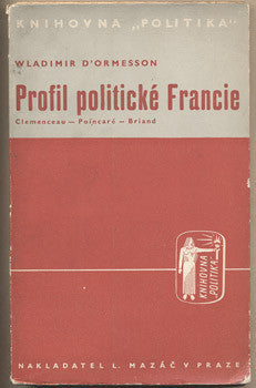 1937. Clemenceau - Poincaré - Briand. Knihovna 'Politika'. Obálka JOSEF ŠVÁB. 