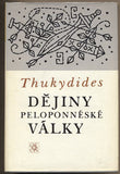 THUKYDIDES: DĚJINY PELOPONNÉSKÉ VÁLKY. - 1977. Živá díla minulosti. Obálka ZDENĚK SKLENÁŘ.