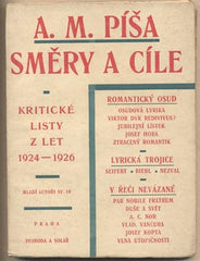 PÍŠA; A. M.: SMĚRY A CÍLE. - 1927. (jc)