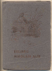 EXLIBRIS MIKOLÁŠE ALŠE. - 1937. Napsal Václav Rytíř.