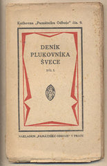 DENÍK PLUKOVNÍKA J. ŠVECE.  Díl I. a II. - 1919. 1920. Knihovna 'Památníku odboje'. Knihovna 'Československého Denníka'.