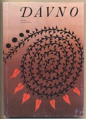 GABEOVÁ; DORA: DÁVNO. - 1978. Ilustrace EVA BEDNÁŘOVÁ. Přeložil VÍTĚZSLAV NEZVAL.