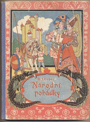 ERBEN; KAREL JAROMÍR: NÁRODNÍ POHÁDKY. - (1940). Úprava JOSEF ROČÁK.