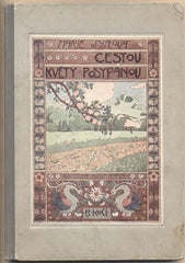 SYROVÁ; MARIE: CESTOU KVĚTY POSYPANOU. - (1907). Ilustrace RUDOLF ADÁMEK.