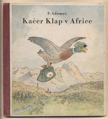 ADAMEC; FRANTIŠEK: KAČER KLAP V AFRICE. - (1946).