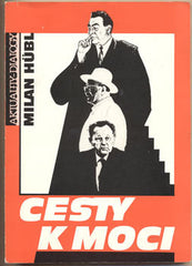 HÜBL; MILAN: CESTY K MOCI. - 1990. Aktuality-dialogy.