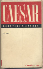 ZAVŘEL; FRANTIŠEK: CAESAR. - 1942.  Obálka a úprava JAROSLAV ŠVÁB. /divadlo/