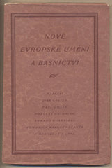 NOVÉ EVROPSKÉ UMĚNÍ A BÁSNICTVÍ. - 1923. Napsali Coster; Colin; Goldring; Guarnieri; Huebner; Rutte.