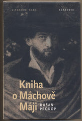 PROKOP; DUŠAN: KNIHA O MÁCHOVĚ MÁJI. - 2010. /K. H. Mácha/