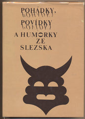 SATKE; ANTONÍN: POHÁDKY; POVÍDKY A HUMORKY ZE SLEZSKA. - 1984.