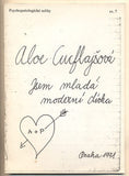 CUCFLAJŠOVÁ; ALOE: JSEM MLADÁ MODERNÍ DÍVKA. - 1991. Absolutní reálie. Psychopatologické sešity. /t/