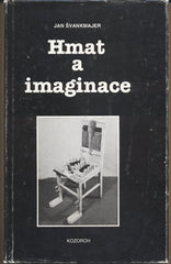 ŠVANKMAJER; JAN: HMAT A IMAGINACE. - 1994. Edice Dílna. Úvod do taktilního umění. Surrealismus.  /t/
