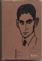 BROD; MAX: FRANZ KAFKA. - 1966. 1. vyd. Životopis.  50 fotografických příloh; vazba a úprava ZDENĚK ZIEGLER.