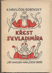 HAVLÍČEK BOROVSKÝ; KAREL: KŘEST SV. VLADIMÍRA. - 1946. Ilustrace JOSEF LADA.