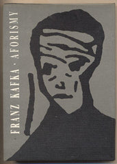 KAFKA; FRANZ: AFORISMY. - 1991. Torst.  Graf. úprava ROBERT NOVÁK.