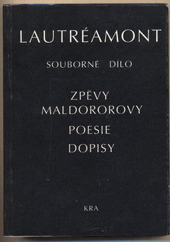 1993. Zpěvy Maldororovy; Poesie; Dopisy.