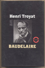 TROYAT; HENRI: BAUDELAIRE. - 1997. Edice Osudy.  Přeložil Petr Himmel.