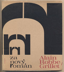 ROBBE - GRILLET; ALAIN: ZA NOVÝ ROMÁN. - 1970. obálka; vazba a úprava JIŘÍ RATHOUSKÝ.