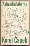 ČAPEK; KAREL: ZAHRADNÍKŮV ROK. - 1969. Ilustrace JOSEF ČAPEK. /kč/jc/