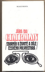 JÁRA /DA/ CIMRMAN. - 1998.  Sborník o životě a díle českého polyhistora. Svěrák; Smojak; Šebánek; Velebný; /divadlo/