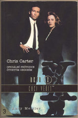 CARTER; CHRIS: AKTA X - CHCI VĚŘIT. - 1998. Oficiální průvodce čtvrtým obdobím.