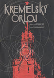 KREMELSKÝ ORLOJ. - 1970. Autor SCHLOSSER. Sovětský film. Režie Viktor Georgijev. /plakát/