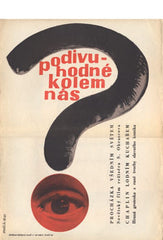 PODIVUHODNÉ KOLEM NÁS. - 1963. Autor JIŘÍ HANŽLÍK.  Sovětský film. Režie S. Obrazcov /plakát/60/