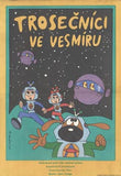 TROSEČNÍCI VE VESMÍRU. - 1975. Autor HLAVÁČEK. /plakát/