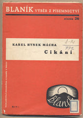 MÁCHA; KAREL HYNEK. CIKÁNI. - 1937. Blaník výběr z písemnictví.