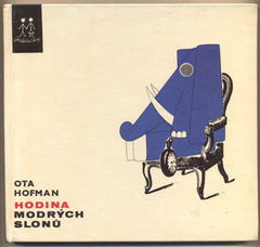 HOFMAN; OTA: HODINA MODRÝCH SLONŮ. - 1969. Ilustrace KVĚTA PACOVSKÁ. Edice Jiskřičky.