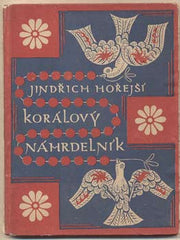 HOŘEJŠÍ; JINDŘICH: KORÁLOVÝ NÁHRDELNÍK. - 1923. Obálka FRANTIŠEK KYSELA. Knihovna 'Novina'.