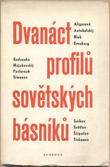 DVANÁCT PROFILŮ SOVĚTSKÝCH BÁSNÍKŮ. - 1948. Erengurg; Majakovskij; Tichonov; Pasternak. Obálka a úprava ALOIS CHVÁLA.