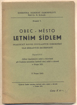 1941. Knihovna národní samosprávy sv. 7. řídil Dr. R. Kobosil. /architektura/