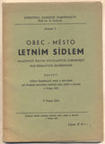 OBEC - MĚSTO LETNÍM SÍDLEM. - 1941. Knihovna národní samosprávy sv. 7. řídil Dr. R. Kobosil. /architektura/