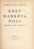 ORLAN; PIERRE MAC: KREV MARKÉTA NOCI. - 1927. Edice Průlom.