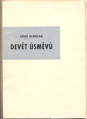 HLOUCHA; JOSEF: DEVĚT ÚSMĚVŮ. - 1937. Podpis autora.Souhrn devíti filmových feuilletonů; mj. Mandlová; Gollová; Vítová. /film/