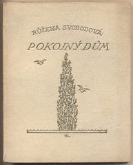 SVOBODOVÁ; RŮŽENA: POKOJNÝ DŮM. - 1917. Podpis autorky. Ilustrace ADOLF KAŠPAR.