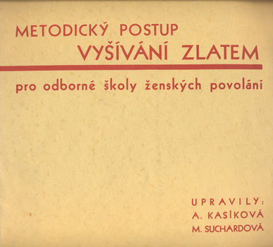Pro odborné školy ženských povolání. /vyšívání/šítí/