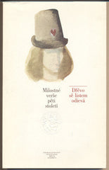 Jiřincová - DŘEVO SĚ LISTEM ODIEVÁ. - 1976. Edice Bohemia. Milostné verše pěti století. Il. LUDMILA JIŘINCOVÁ.