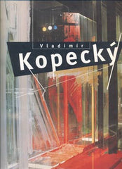 Kopecký - VLADIMÍR KOPECKÝ. - 1999. Grafika.