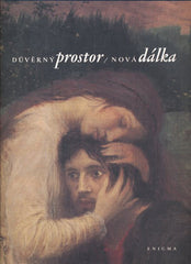 DŮVĚRNÝ PROSTOR / NOVÁ DÁLKA.  - 1997. Umění pražské secese.