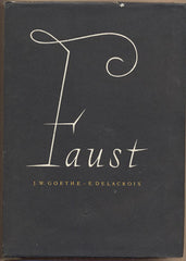 Delacroix - GOETHE; JOHANN WOLFGANG: FAUST. - 1955. Ilustrace E. DELACROIX.
