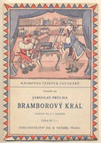 PRŮCHA; JAROSLAV: BRAMBOROVÝ KRÁL. - (1933). Knihovna českých loutkářů. /loutkové divadlo/