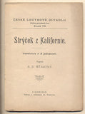 ŠŤASTNÝ; A. B.: STRÝČEK Z KALIFORNIE.  - České loutkové divadlo. /loutkové divadlo/