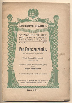 (1916). Vyzkoušené hry pro Alšovy loutky. /loutkové divadlo/