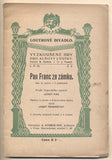 KÁŠ; JOSEF: PAN FRANC  ZE  ZÁMKU. (Upravil podle Kopeckého). - (1916). Vyzkoušené hry pro Alšovy loutky. /loutkové divadlo/