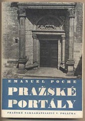 POCHE; EMANUEL: PRAŽSKÉ PORTÁLY. - 1947.